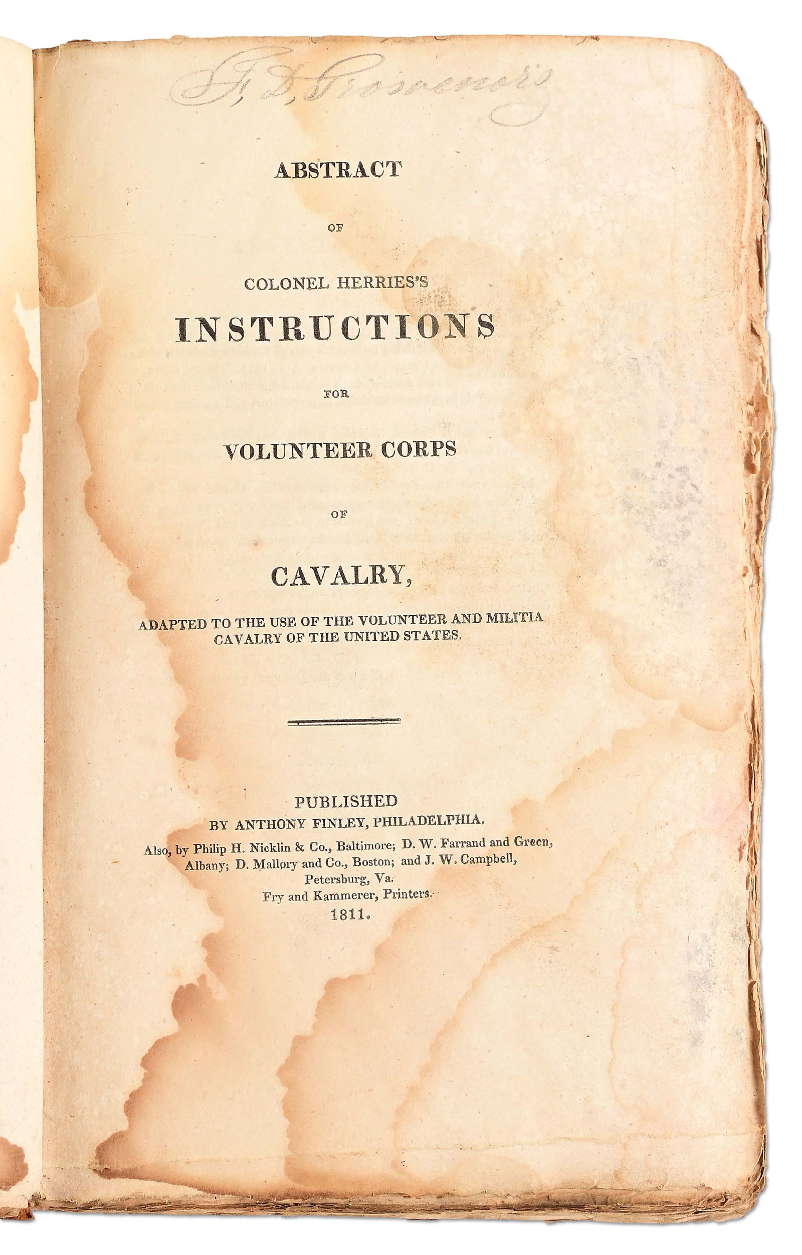 [WAR OF 1812]. HERRIE'S INSTRUCTIONS FOR VOLUNTEER TROOPS OF CAVALRY.: Abstract of Colonel Herries's Instructions for Volunteer Corps of Cavalry, adapted to the Use of the Volunteer and Militia Cavalry of the United States. FIRST EDITION. Philadelphia, 1811. 25 plates of