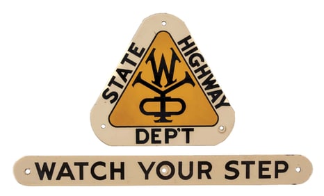 COLLECTION OF 2: PORCELAIN HIGHWAY & WATCH YOUR STEP SIGNS