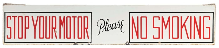 STOP YOUR MOTOR PLEASE NO SMOKING SERVICE STATION PORCELAIN FLANGE SIGN