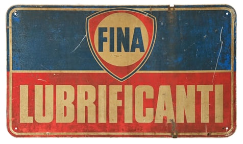FINA LUBRIFICANTI TIN SIGN W/ COOKIE CUTTER OUTER EGDE.