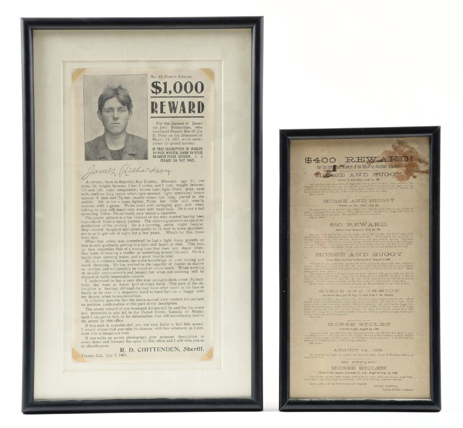 LOT OF 2: CALIFORNIA WANTED POSTERS: Lot consists of: A) A 1888 dated $400 REWARD poster issued by the Captain of Police, Oakland Ca. for horse and buggy thefts. Measures 12" x 7" in frame. B) 1907 dated $1000 reward poster for the appre