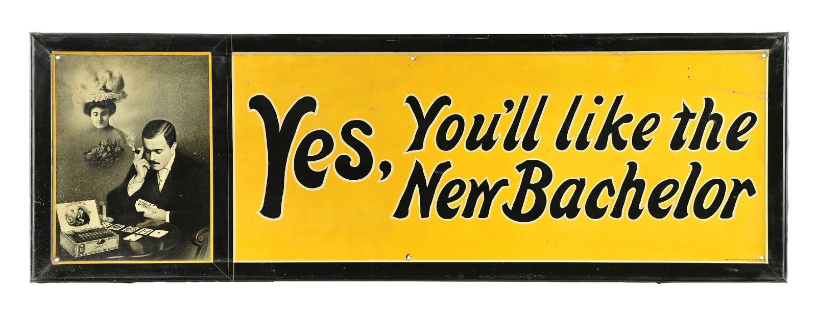 YES YOU'LL LIKE THE NEW BACHELOR CIGARS SIGN (1 of 3)