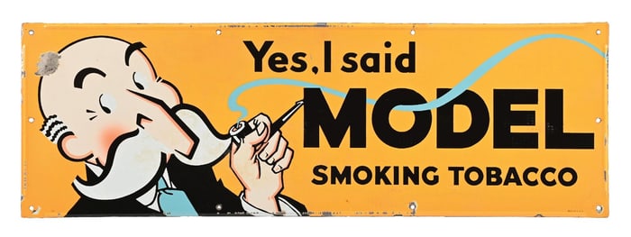 YES, I SAID MODEL SMOKING TOBACCO SIGN