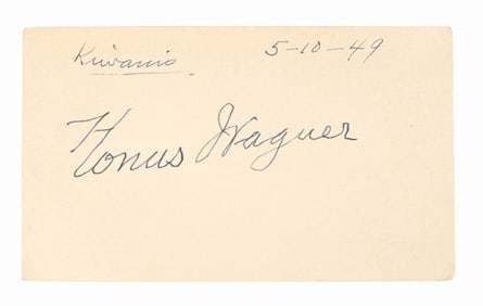 AUTOGRAPH OF HONUS WAGNER ON STOCK CARD