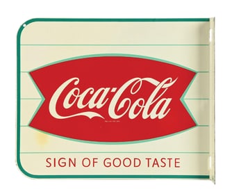 COCA-COLA "SIGN OF GOOD TASTE" TIN FLANGE SIGN W/ FISHTAIL GRAPHIC