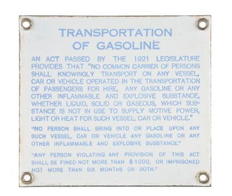 RARE 1921 PROHIBITION OF TRANSPORTATION OF GASOLINE SERVICE STATION PORCELAIN SIGN