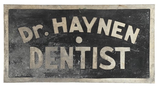 DR. HAYNEN DENTIST HAND PAINTED TIN TRADE SIGN