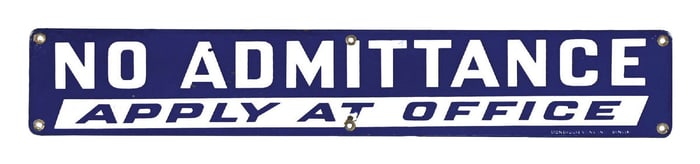NO ADMITTANCE APPLY AT OFFICE PORCELAIN SIGN