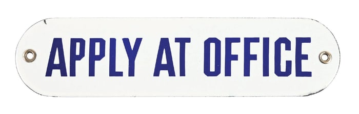 APPLY AT OFFICE PORCELAIN DOOR SIGN