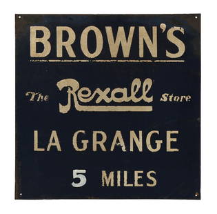 BROWN'S THE REXALL STORE PAINTED METAL HIGHWAY MILE MARKER SIGN: SST. C. 1950s. CONDITION: Sign is in good condition overall, showing a great age and patina with minimal field wear. Light rusting and wear along the outer edges, but overall well displaying with a gr