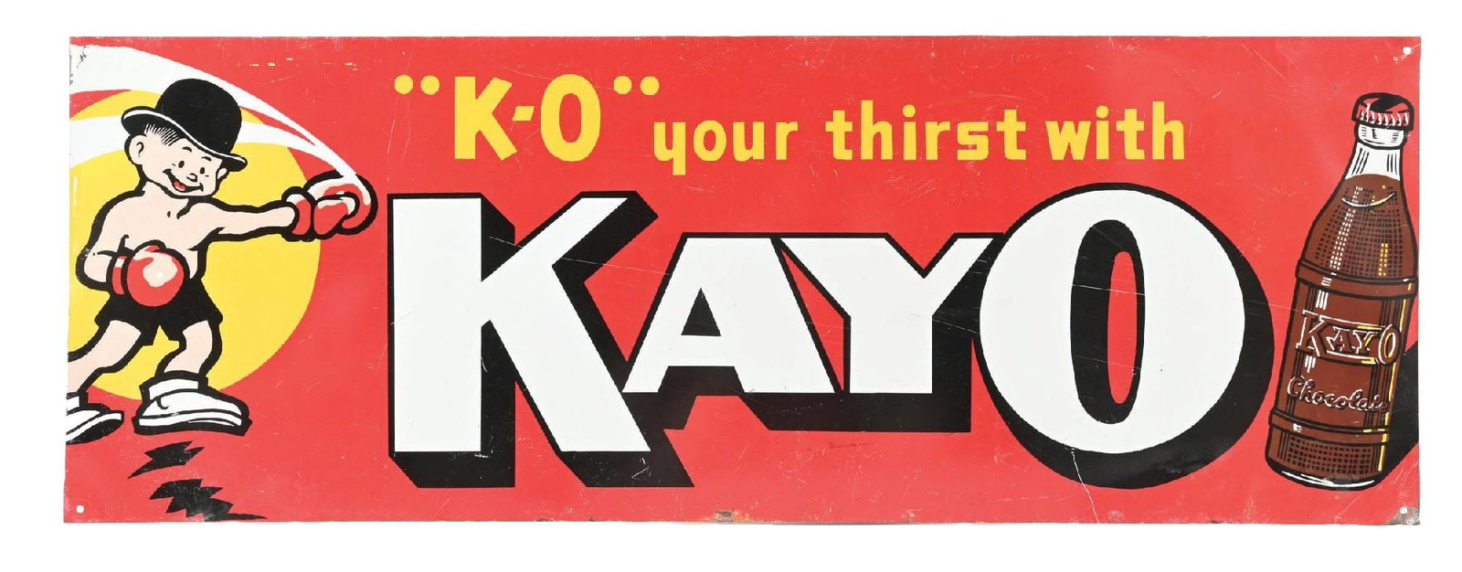 KAYO "K-O YOUR THIRST" WITH KAYO CHOCOLATE TIN SIGN.: SST. C. 1950s. CONDITION: Bright color & gloss with light areas of storage wear and surface scratching present. Excellent graphics at each edge with light wear along the outer edge and at the mounting