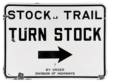 DIVISION OF HIGHWAYS STOCK TRAIL TURN STOCK PORCELAIN SIGN W/ ARROW GRAPHIC.