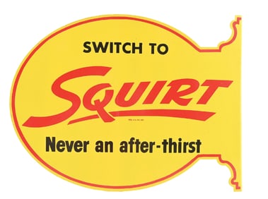 SWITCH TO SQUIRT SODA POP TIN FLANGE SIGN.