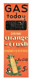 ORANGE CRUSH GAS TODAY EMBOSSED TIN SIGN.