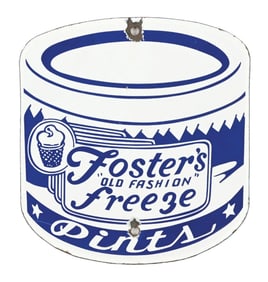 FOSTER'S "OLD FASHION" FREEZE IN PINTS PORCELAIN SIGN.