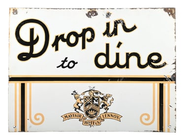 MAYFAIR LENNOX HOTELS "DROP IN TO DINE" PORCELAIN SIGN.