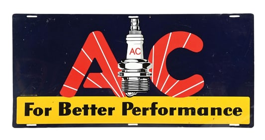 AC "FOR BETTER PERFORMANCE" SPARK PLUGS TIN SIGN.