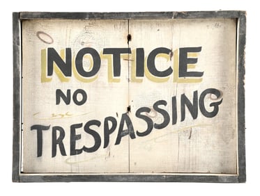 NOTICE NO TRESPASSING HAND PAINTED WOOD SIGN.