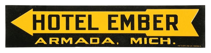 N.O.S. HOTEL EMBER ARMADA, MICHIGAN EMBOSSED DIRECTIONAL TIN TACKER SIGN