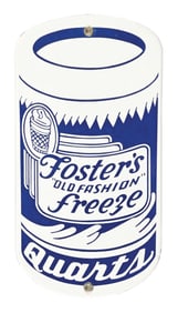 FOSTER'S "OLD FASHION" FREEZE IN QUARTS PORCELAIN SIGN.