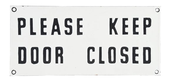 PLEASE KEEP DOOR CLOSED PORCELAIN SIGN.