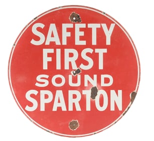 SAFETY FIRST SOUND SPARTON PORCELAIN SIGN.