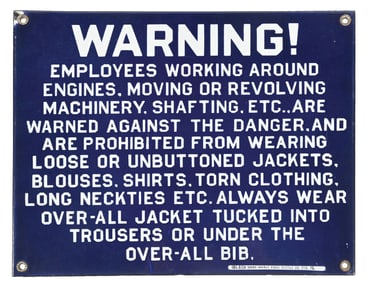 WARNING! WEAR PROPER OVERALL JACKETS & TROUSERS WHILE WORKING PORCELAIN SIGN.