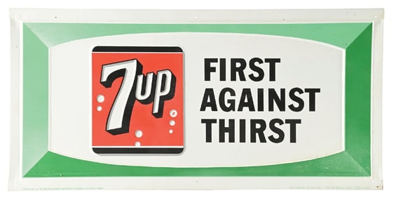 7 UP "FIRST AGAINST THIRST" EMBOSSED TIN SIGN.