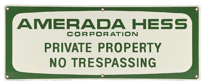 AMERADA HESS CO. PRIVATE PROPERTY NO TRESPASSING PORCELAIN SIGN