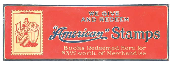 WE GIVE AND REDEEM "AMERICAN STAMPS" EMBOSSED TIN SIGN