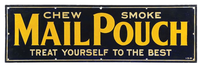 CHEW SMOKE MAIL POUCH TOBACCO SIGN