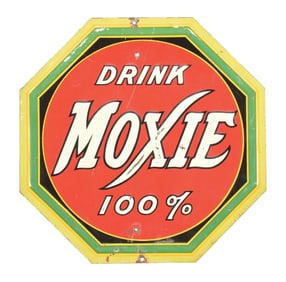 DRINK 100% MOXIE SIGN
