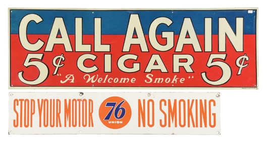 COLLECTION OF 2 CALL AGAIN 5¢ CIGAR SIGN & 76 STOP NO SMOKING SIGN