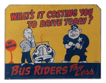 TIN MUNICIPAL ADVERTISING SIGN THAT BUS RIDERS PAY LESS