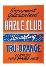 TIN HAZEL CLUB TRU-ORANGE FLANGE SIGN