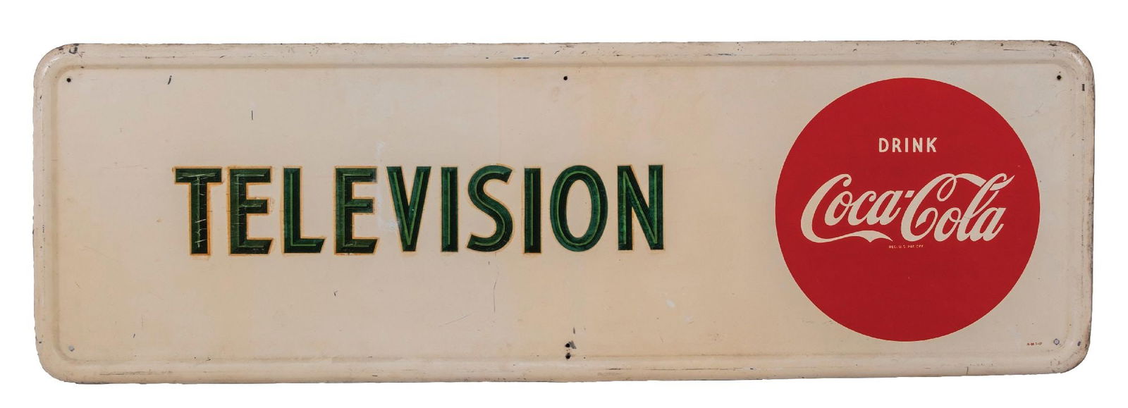 SELF-FRAMED TIN COCA-COLA SIGN W/ TELEVISION PRIVILEGE PANEL: SST. Maker marked "AM" and dated July 1947. CONDITION: There are areas of paint loss, scuffs and scrapes to the outside self-frame. It shows areas of staining and oxidation to the main field. It has a