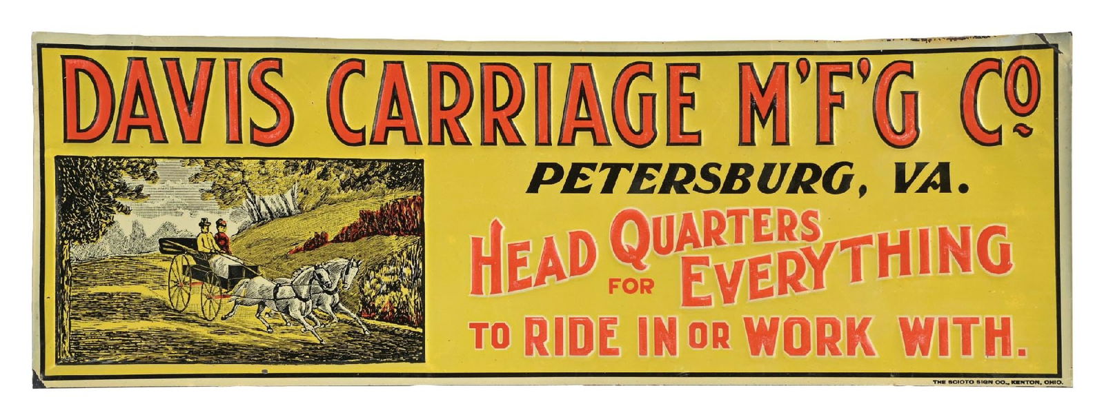 DAVIS CARRIAGE COMPANY EMBOSSED TIN SIGN W/ CARRIAGE SCENE GRAPHIC: SST. Maker marked Scioto Sign Co. CONDITION: Bright and glossy throughout, showing excellent condition graphic. Light areas of surface wear with some very mild paper marks in the yellow. Minor creases