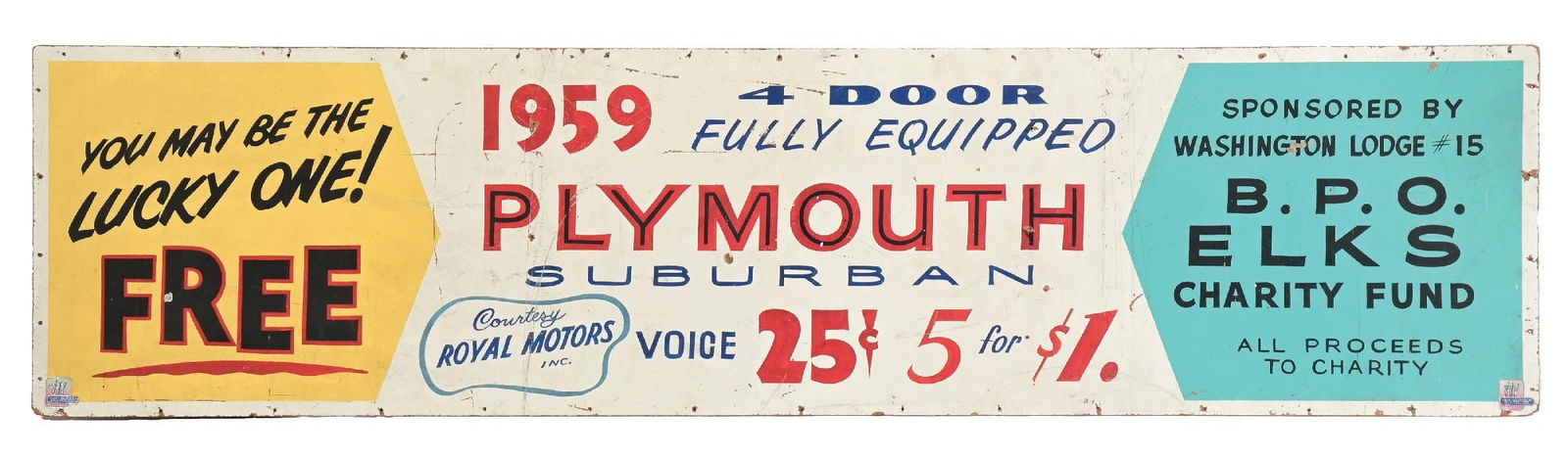 UNIQUE 1959 PLYMOUTH SUBURBAN DEALERSHIP RAFFLE SIGN: Single-Sided Painted Masonite. Maker marked William Gelberg, Washington, D.C. This is a unique hand-painted sign offering up a 1959 Plymouth Suburban courtesy of Royal Motors in benefit of the Elks