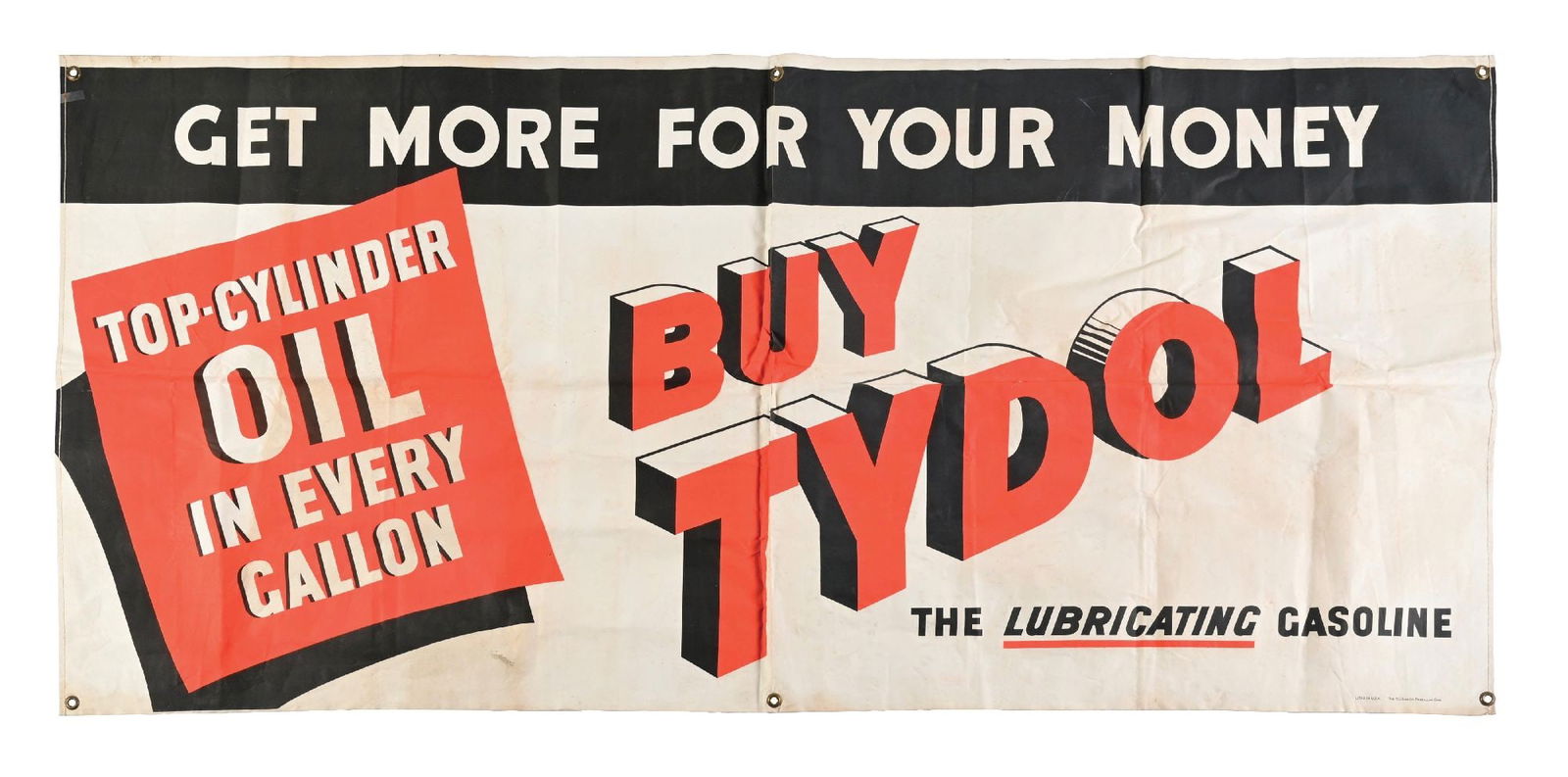 GET MORE FOR YOUR MONEY BUY TYDOL THE LUBRICATING GASOLINE CLOTH SERVICE STATION BANNER (1 of 3)