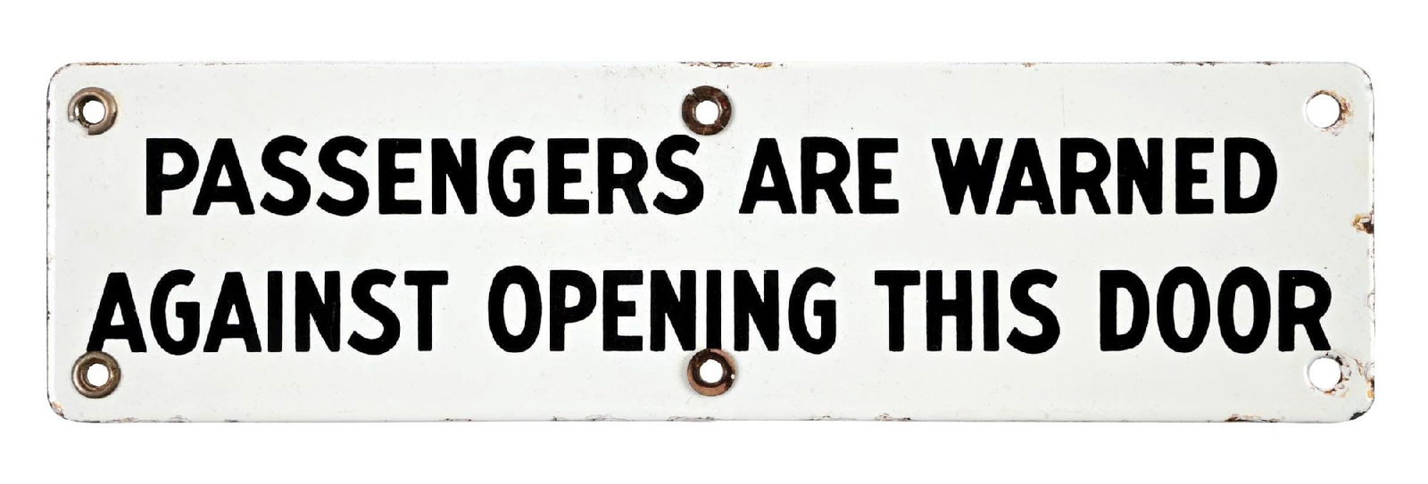 PASSENGER ARE WARNED AGAINST OPENING THIS DOOR PORCELAIN SIGN (1 of 3)