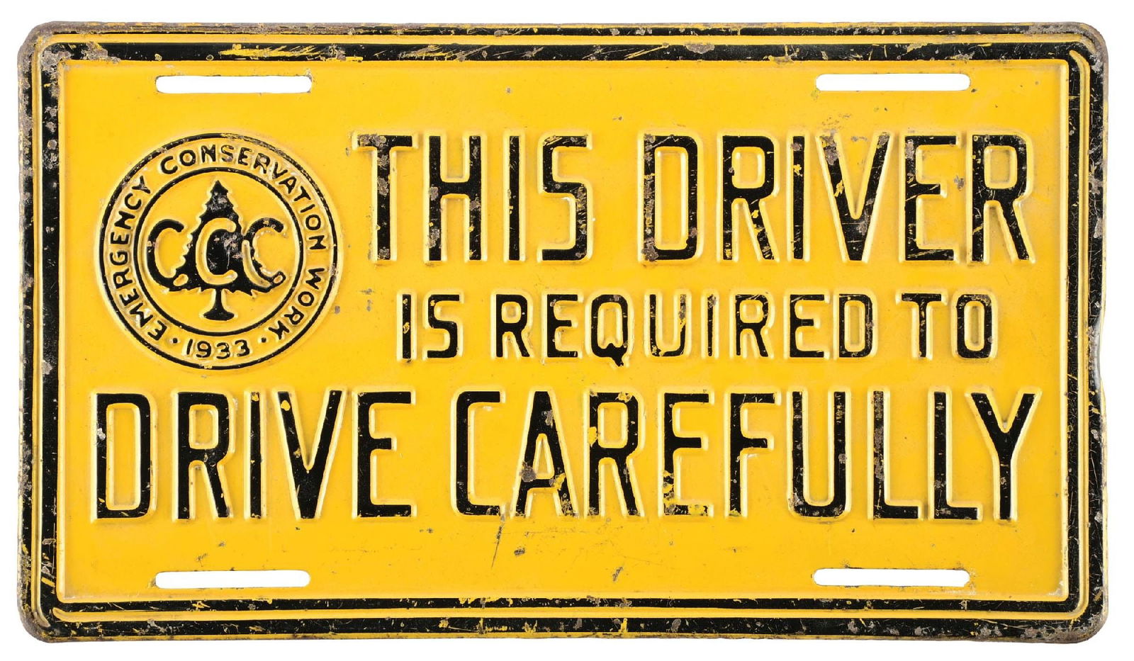THIS DRIVER IS REQUIRED TO DRIVE CAREFULLY EMBOSSED METAL PLATE SIGN (1 of 2)