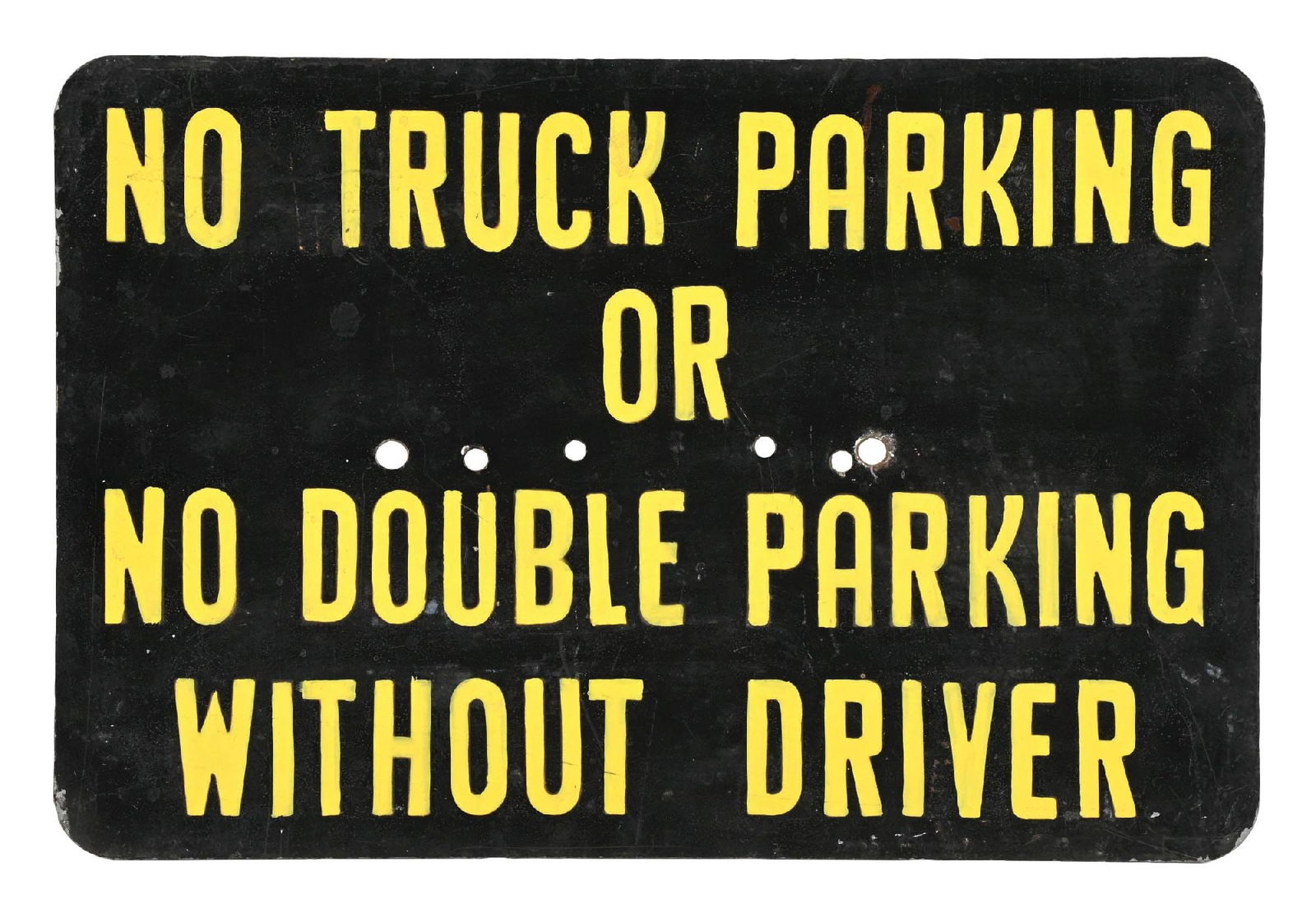 NO TRUCK PARKING OR DOUBLE PARKING WITHOUT DRIVER PAINTED METAL SIGN. (1 of 2)