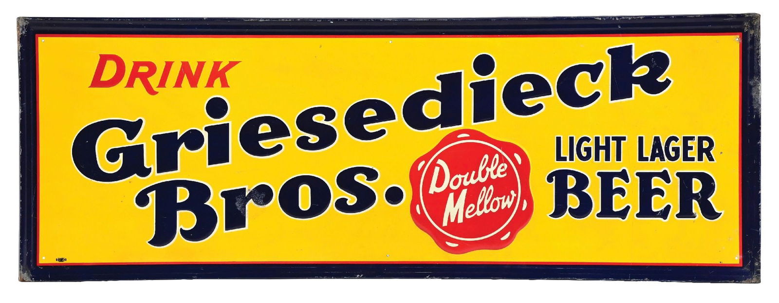 DRINK GRIESEDIECK BROS. DOUBLE MELLOW LIGHT LAGER BEER EMBOSSED TIN SIGN.: SST. CONDITION: Bright color and gloss, showing wear and surface scratching in the field. Minimal mounting hole wear with some moderate paint loss and scratching along the self-framed outer edge. A we