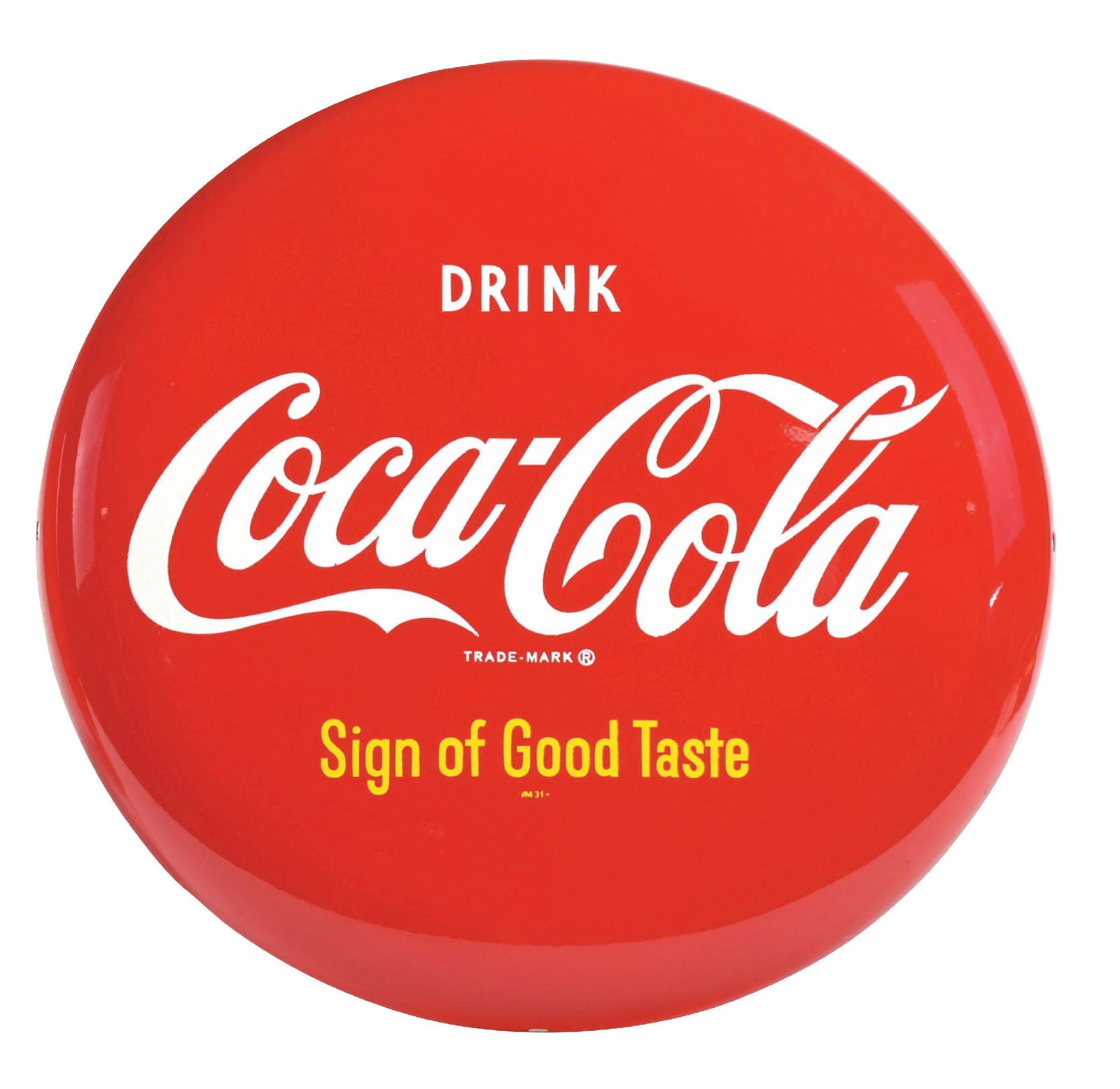 DRINK COCA-COLA SIGN OF GOOD TASTE BUTTON SIGN (1 of 2)