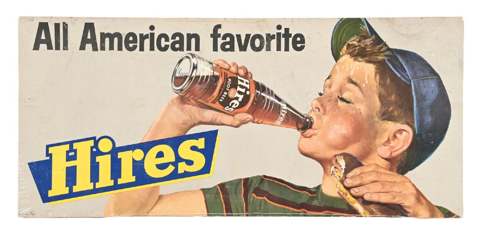 ALL AMERICAN FAVORITE HIRES ROOT BEER ADVERTISEMENT: C. 1940s, SS Card Stock Hires Root Beer advertisement. CONDITION: Showing moderate edge wear and some fraying at the bottom edge. Non-distracting light surface scratches in the field. Condition: