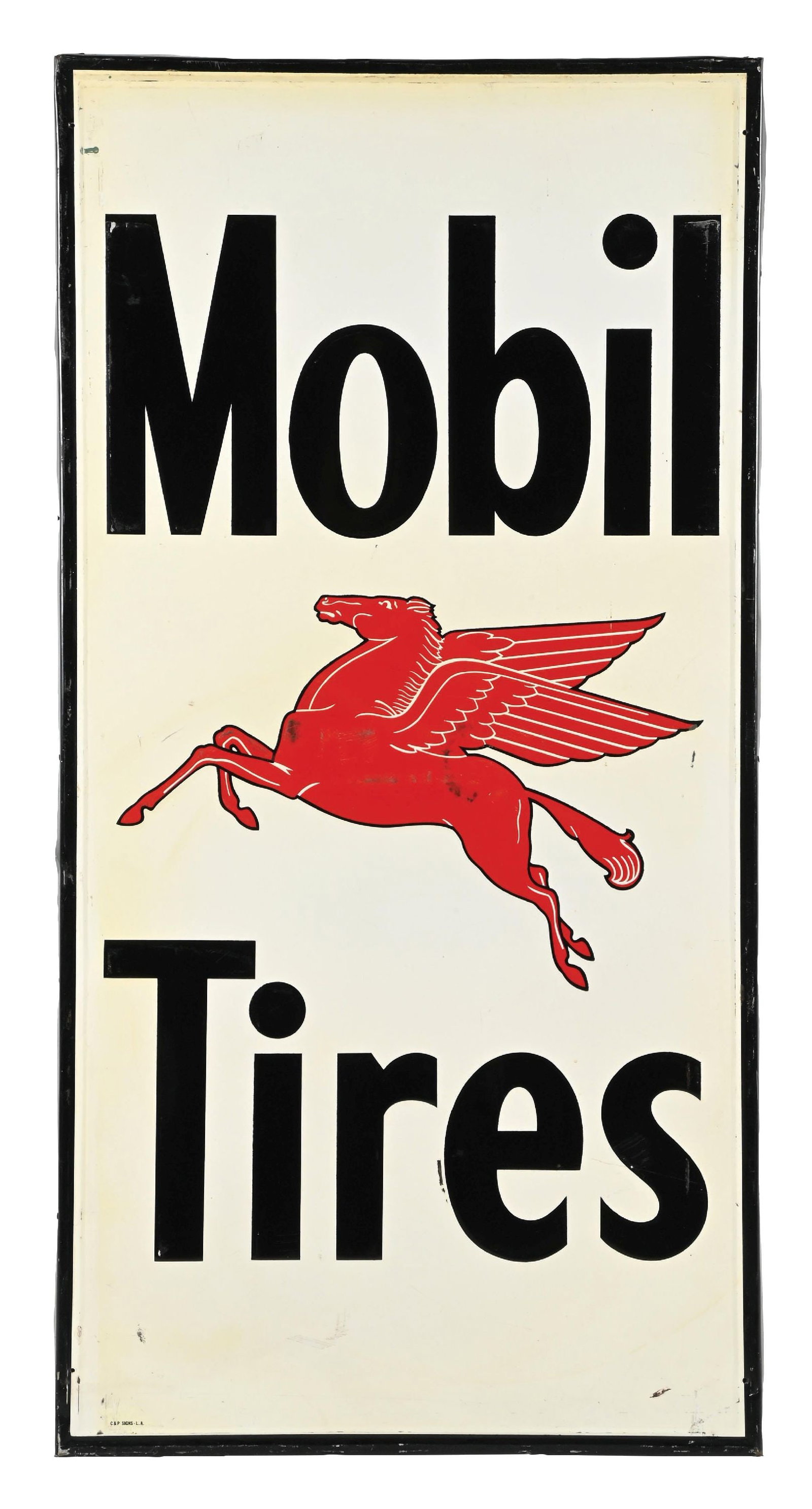 MOBIL TIRES EMBOSSED TIN SIGN W/ PEGASUS GRAPHIC: SST. Maker marked C&P. Signs - Los Angeles. C. 1950s. CONDITION: Bright color and gloss, with some areas of surface scratching in the inner and outer fields. Light paint loss and denting at the raised