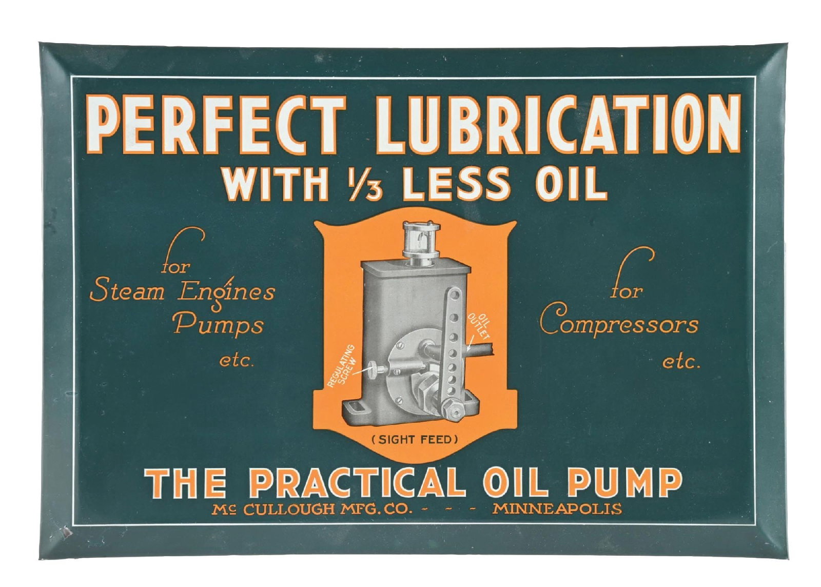 THE PRACTICAL OIL PUMP TIN OVER CARDBOARD SIGN: SST. Maker Marked American Art Works. C. 1920s. CONDITION: Outstanding throughout, most likely NOS, showing excellent color and gloss with clean script and graphic. Minor paint wear at lower-left edge