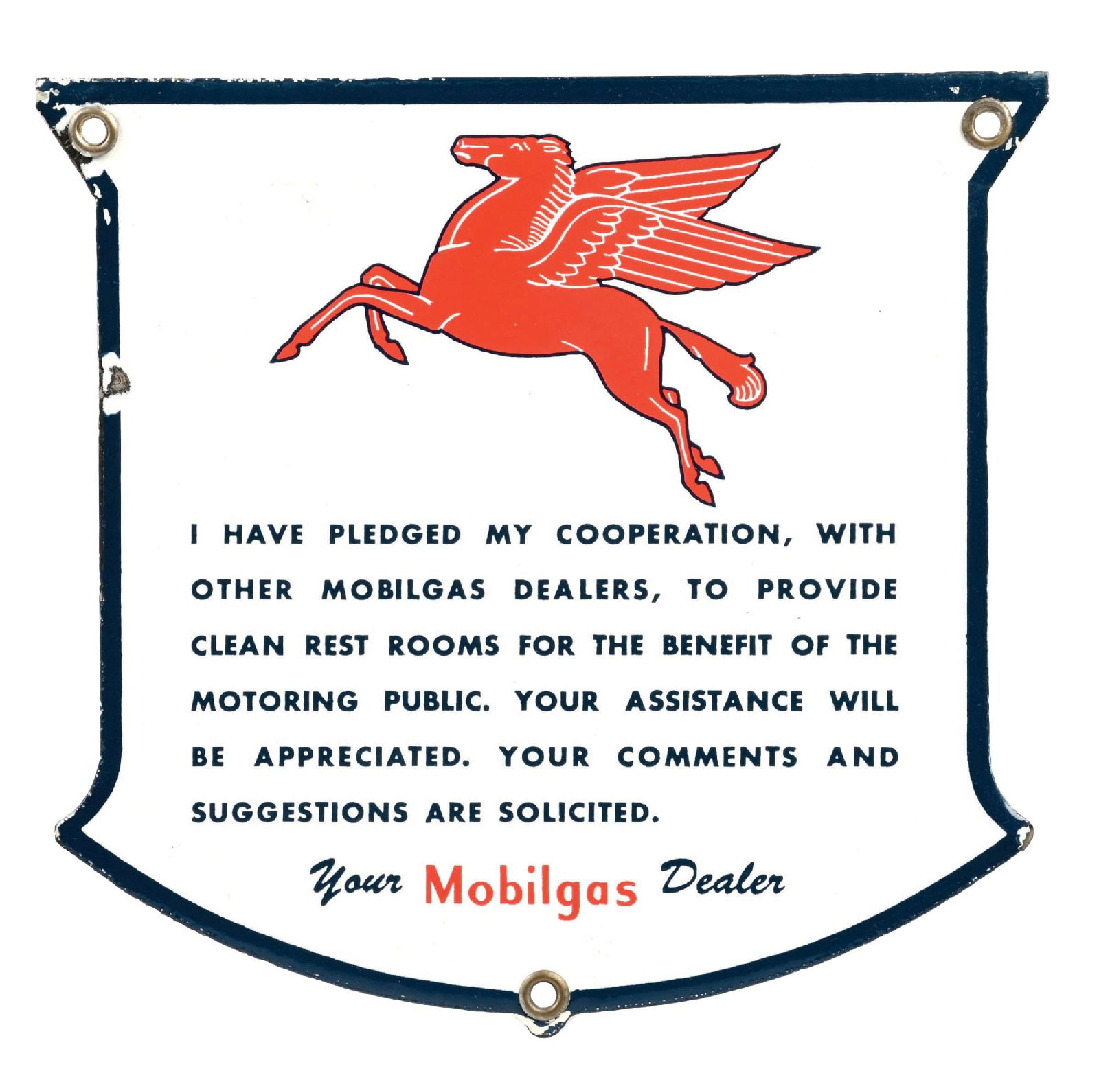 MOBILGAS "RESTROOM PLEDGE" PORCELAIN SHIELD SIGN WITH PEGASUS GRAPHIC: SSP. C. 1950s. CONDITION: Excellent color and gloss throughout, showing minor areas of light surface wear, but showing excellent condition fields. Minor wear at the mounting holes, with light chips al