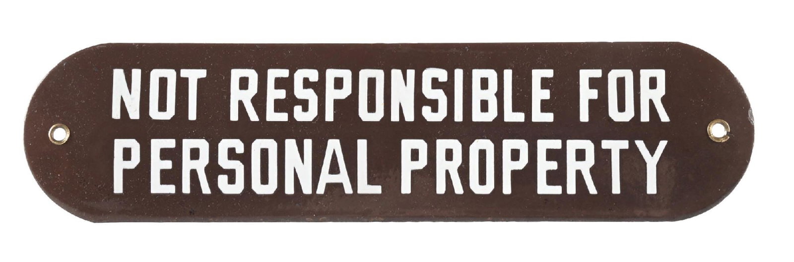 NOT RESPONSIBLE FOR PERSONAL PROPERTY PORCELAIN DOOR SIGN (1 of 2)