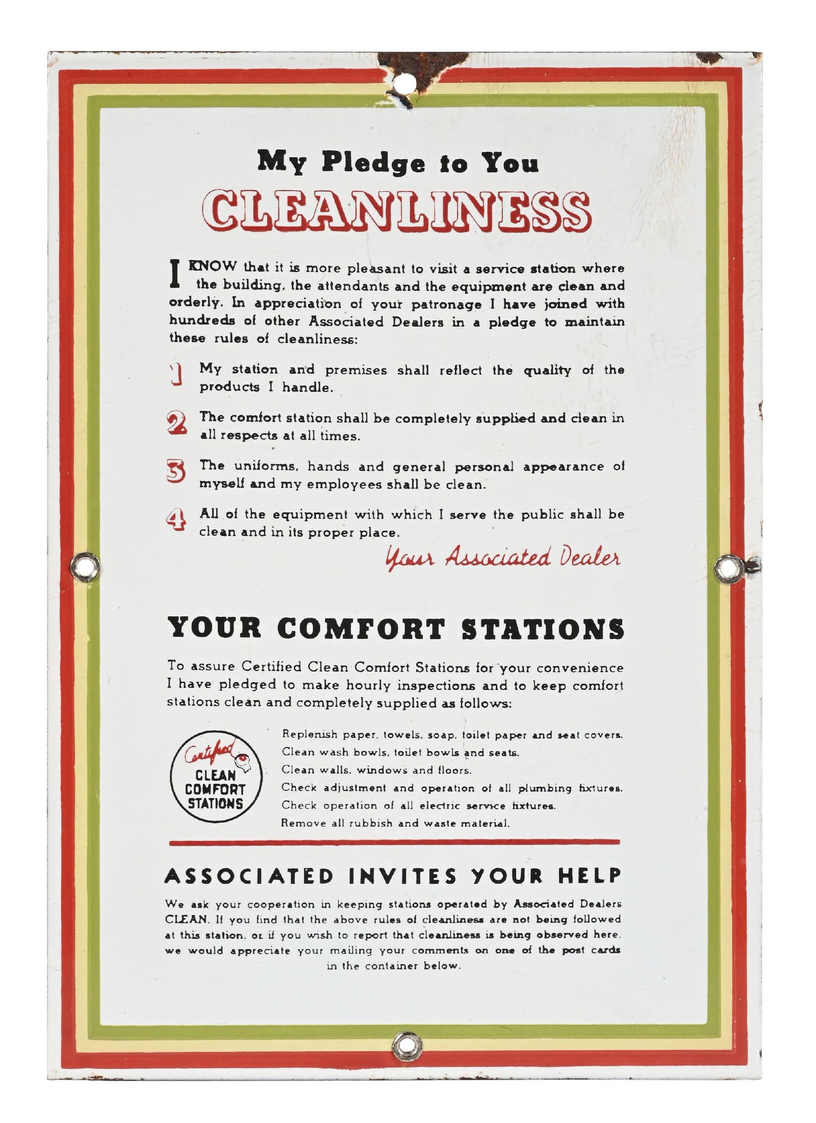 ASSOCIATED CERTIFIED CLEAN COMFORT STATIONS PLEDGE PORCELAIN SIGN: SSP. C. 1940s. CONDITION: Excellent color and gloss throughout the field, showing minimal areas of light surface scratches with no notable chipping in the fields. Areas of chipping at the mounting hol
